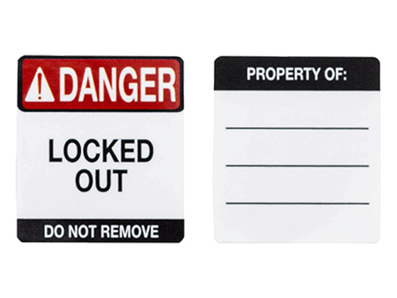Two labels: the left label says DANGER LOCKED OUT DO NOT REMOVE. The right labels says PROPERTY OF and has three lines to write more text with a permanent marker.